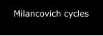 Milancovich cycles